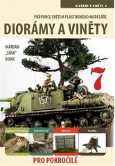 Sprievodca svetom plastikového modelára 7 - Diorámy a vinety 2 pre pokročilých