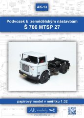 Podvozok k poľnohospodárskym nadstavbám Š706 MTSP 27
